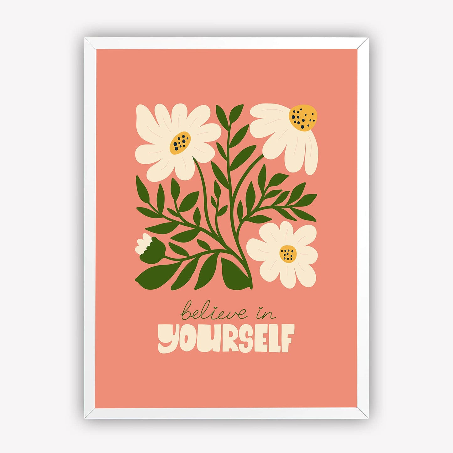Believe in Yourself Floral Wall Art | Motivational Poster for Bedroom, Office, or Gallery Wall Painting