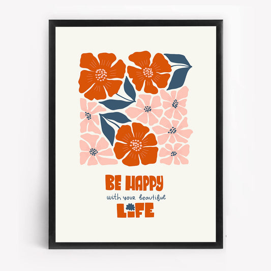 Be Happy Floral Wall Art, Positive Quote Painting for Bedroom, Living Room or Gallery