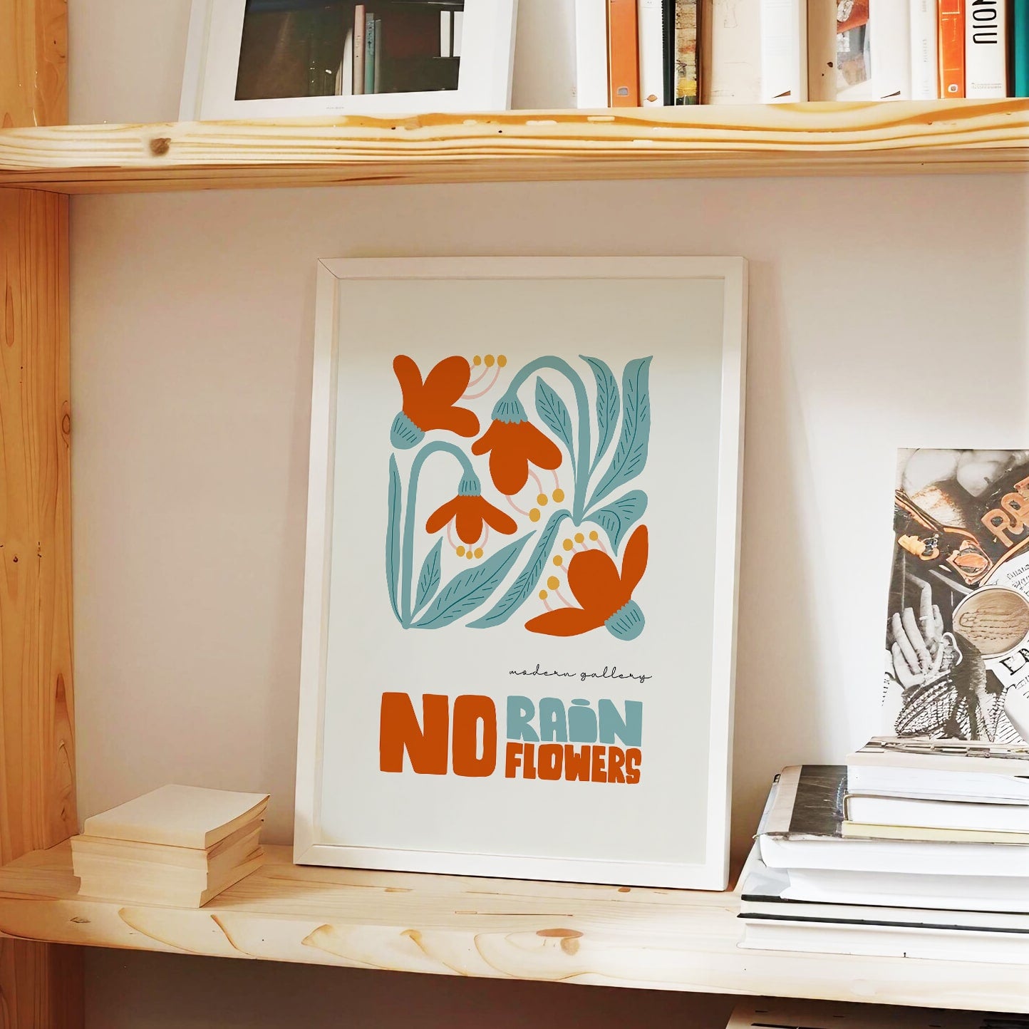 No Rain No Flowers Wall Art Inspirational Floral Poster | Modern Gallery Print for Office, Bedroom